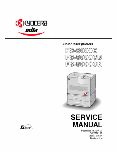 Kyocera FS-8000C Color laser printers
FS-8000C, FS-8000CD, FS-8000CN Service Manual
